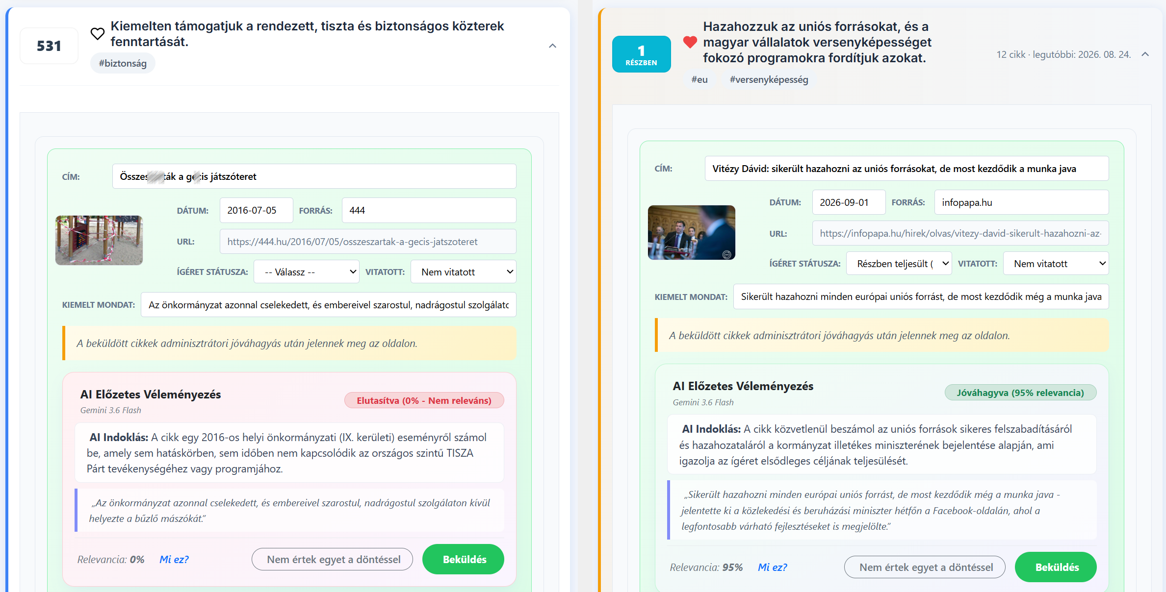 példa egy AI által elutasított és jóváhagyott beküldésre. Az alsó gombra kattintva a beküldéskor értesítheted az adminokat, ha szerinted az AI tévesen döntött
